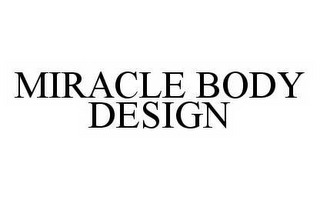 MIRACLE BODY DESIGN