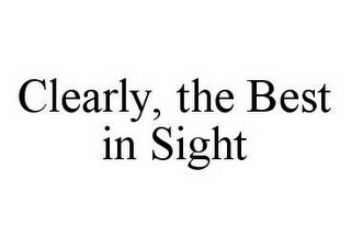 CLEARLY, THE BEST IN SIGHT