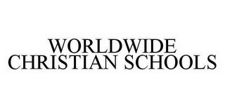 WORLDWIDE CHRISTIAN SCHOOLS