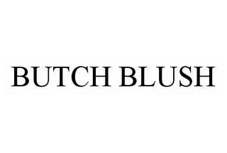 BUTCH BLUSH