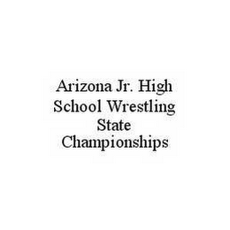 ARIZONA JR.  HIGH SCHOOL WRESTLING STATE CHAMPIONSHIPS