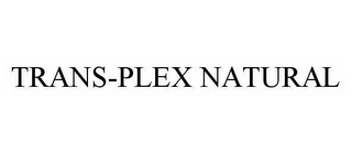 TRANS-PLEX NATURAL