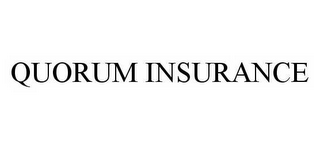 QUORUM INSURANCE