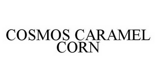 COSMOS CARAMEL CORN