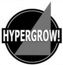 HYPERGROW!