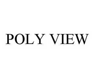 POLY VIEW