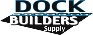 DOCK BUILDERS SUPPLY