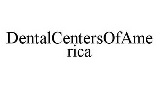 DENTALCENTERSOFAMERICA