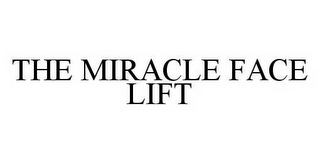 THE MIRACLE FACE LIFT