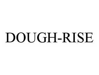 DOUGH-RISE