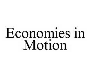 ECONOMIES IN MOTION