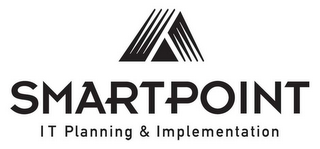 SMARTPOINT I T PLANNING & IMPLEMENTATION