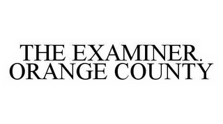 THE EXAMINER. ORANGE COUNTY