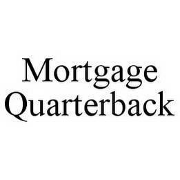 MORTGAGE QUARTERBACK