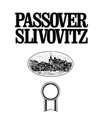 PASSOVER SLIVOVITZ