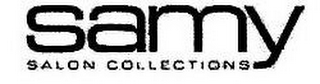 SAMY SALON COLLECTIONS