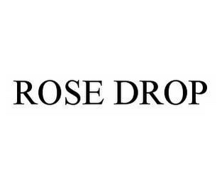 ROSE DROP