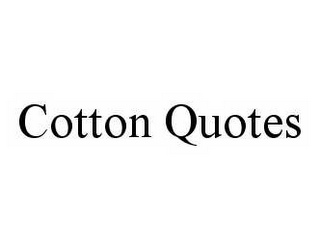 COTTON QUOTES