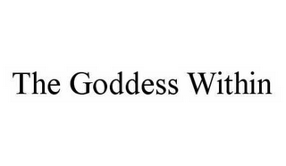 THE GODDESS WITHIN