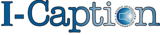 I-CAPTION SOUND ASSOCIATES INCORPORATED