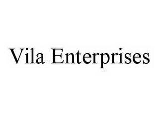 VILA ENTERPRISES