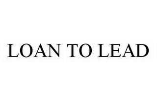 LOAN TO LEAD