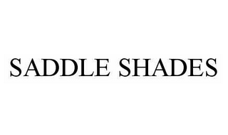 SADDLE SHADES