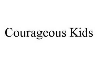 COURAGEOUS KIDS