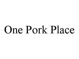 ONE PORK PLACE