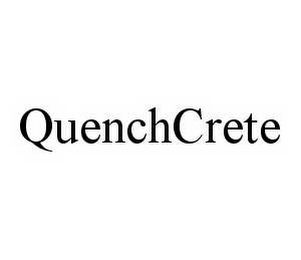 QUENCHCRETE