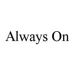 ALWAYS ON