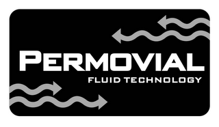 PERMOVIAL FLUID TECHNOLOGY