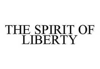 THE SPIRIT OF LIBERTY