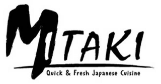 MITAKI QUICK & FRESH JAPANESE CUISINE