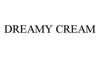 DREAMY CREAM