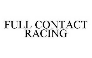 FULL CONTACT RACING