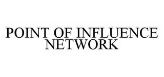 POINT OF INFLUENCE NETWORK