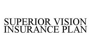 SUPERIOR VISION INSURANCE PLAN