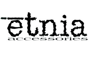 ETNIA ACCESSORIES