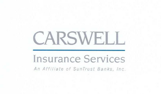 CARSWELL INSURANCE SERVICES AN AFFILIATE OF SUNTRUST BANKS, INC.