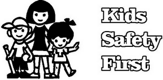 KIDS SAFETY FIRST