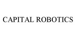 CAPITAL ROBOTICS