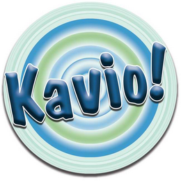 KAVIO!