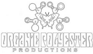 ORGANIC POLYESTER PRODUCTIONS