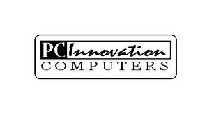 PC INNOVATION COMPUTERS