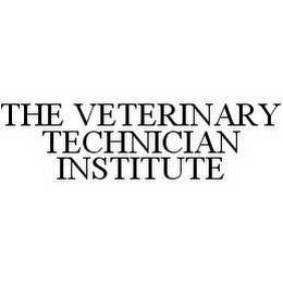 THE VETERINARY TECHNICIAN INSTITUTE