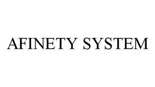 AFINETY SYSTEM