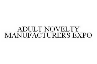 ADULT NOVELTY MANUFACTURERS EXPO