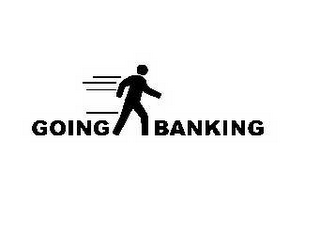 GOING BANKING