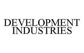 DEVELOPMENT INDUSTRIES